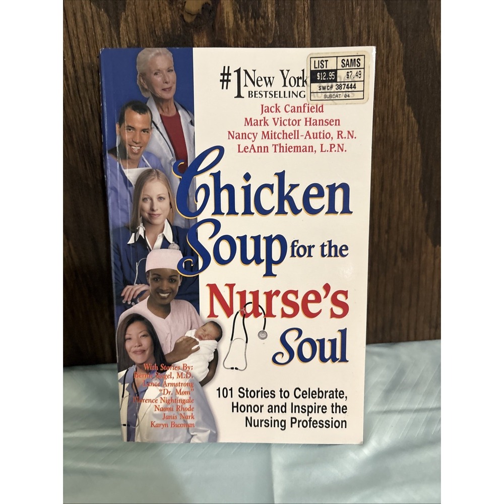 Chicken Soup for the Nurse's Soul: 101 Stories to Celebrate, Honor a - VERY GOOD